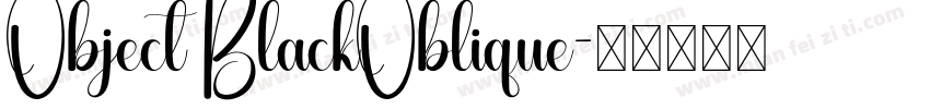 Object BlackOblique字体转换